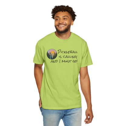 Pickleball Is Calling And I Must Go Unisex Garment-Dyed T-shirt