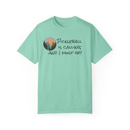 Pickleball Is Calling And I Must Go Unisex Garment-Dyed T-shirt