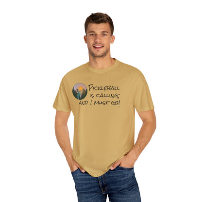 Pickleball Is Calling And I Must Go Unisex Garment-Dyed T-shirt