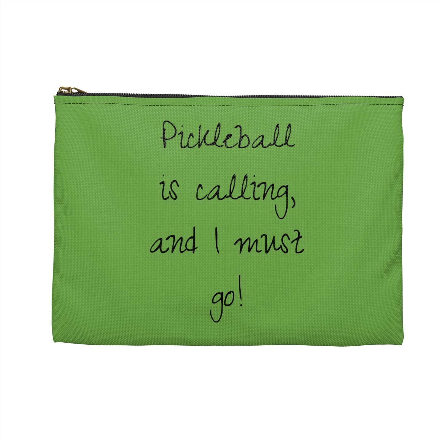 Pickleball Is Calling And I Must Go Accessory Pouch