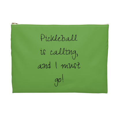 Pickleball Is Calling And I Must Go Accessory Pouch