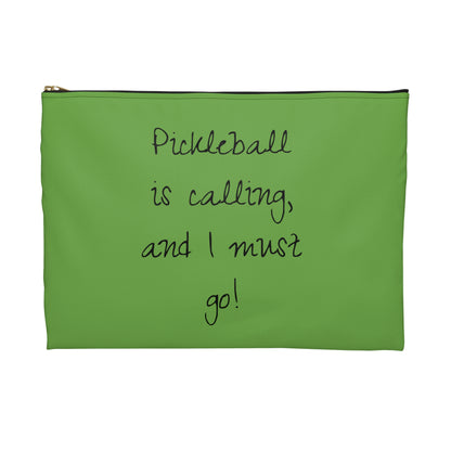 Pickleball Is Calling And I Must Go Accessory Pouch