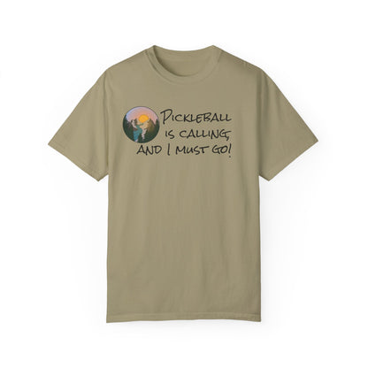 Pickleball Is Calling And I Must Go Unisex Garment-Dyed T-shirt