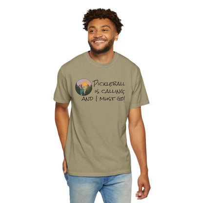 Pickleball Is Calling And I Must Go Unisex Garment-Dyed T-shirt