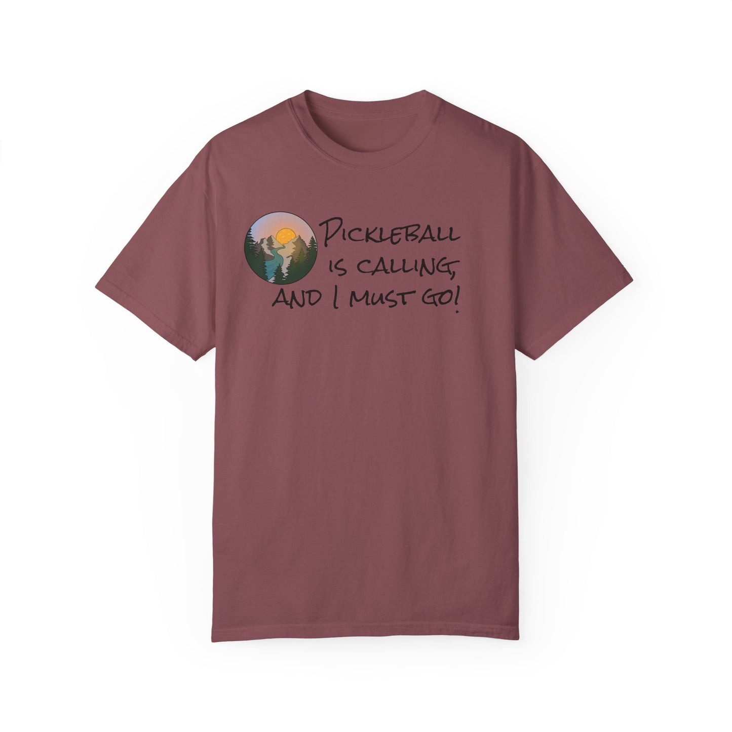 Pickleball Is Calling And I Must Go Unisex Garment-Dyed T-shirt