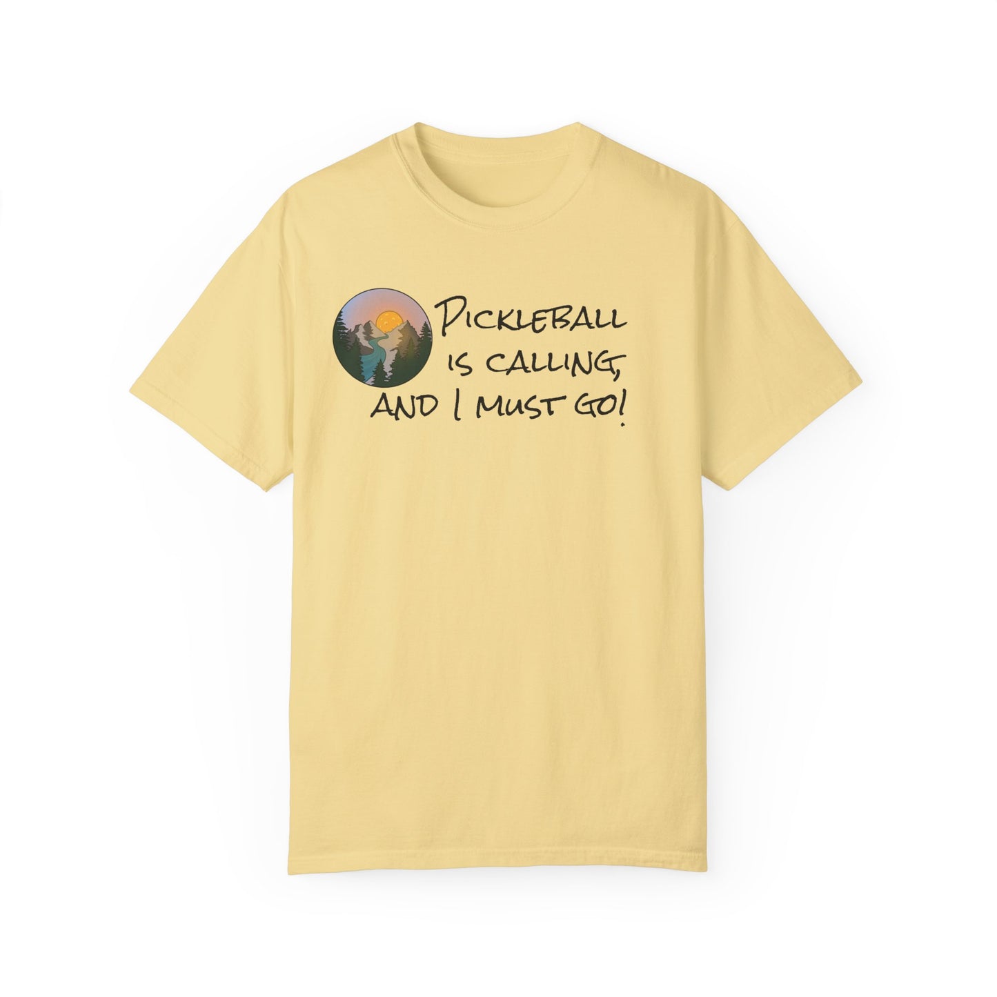 Pickleball Is Calling And I Must Go Unisex Garment-Dyed T-shirt