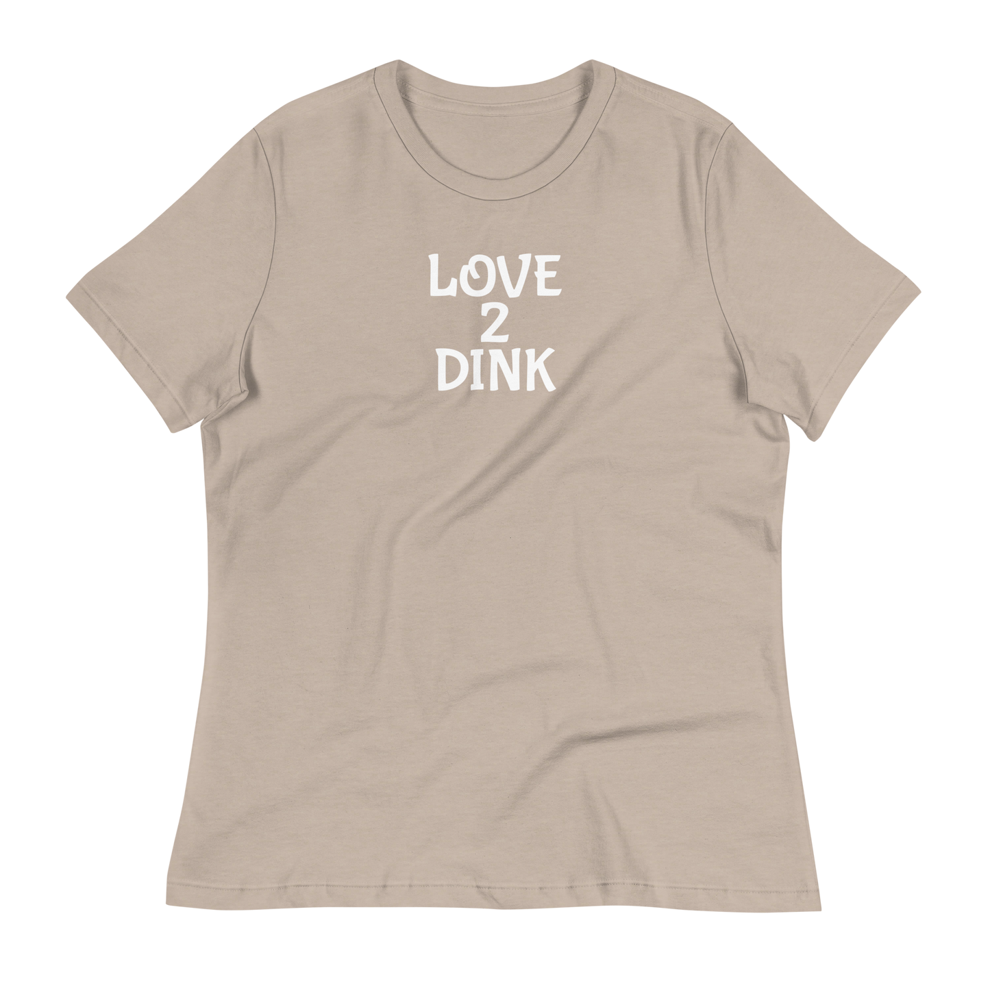 Love 2 Dink Women's Relaxed T-Shirt